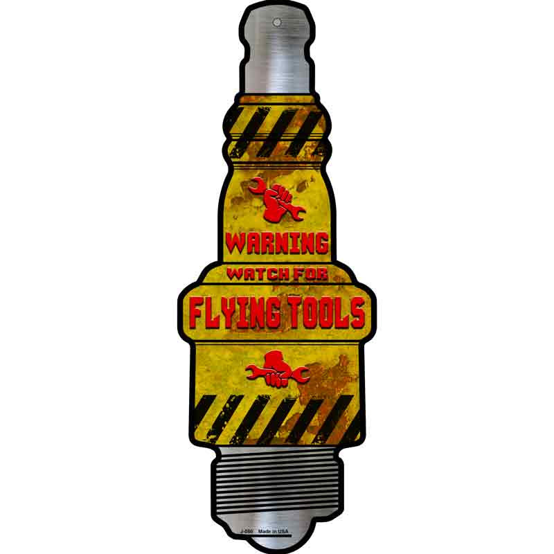WATCH For Flying Tools Wholesale Novelty Metal Spark Plug Sign