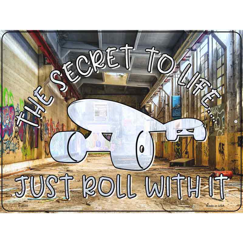 Just Roll With It SKATEBOARD Wholesale Novelty Metal Parking Sign