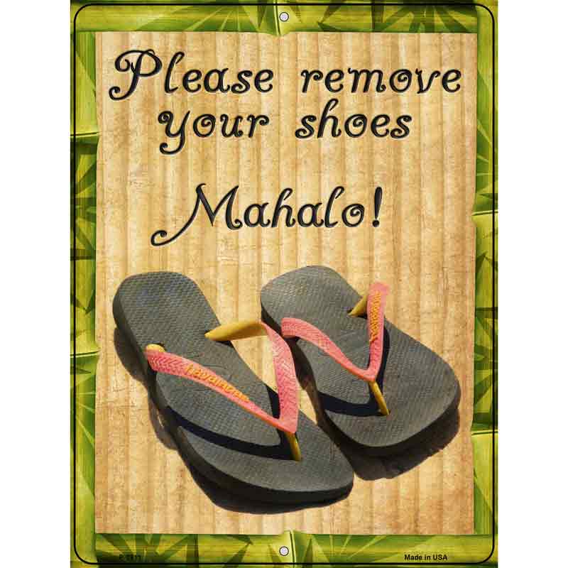 Please Remove SHOES Mahalo Wholesale Novelty Metal Parking Sign