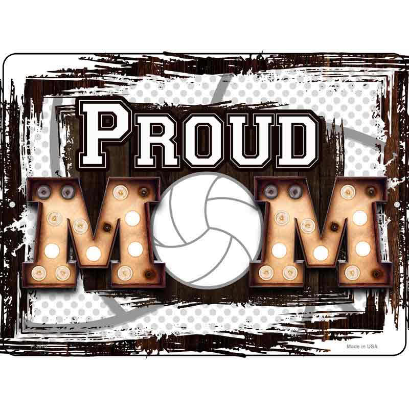 Proud VOLLEYBALL Mom Wholesale Novelty Metal Parking Sign
