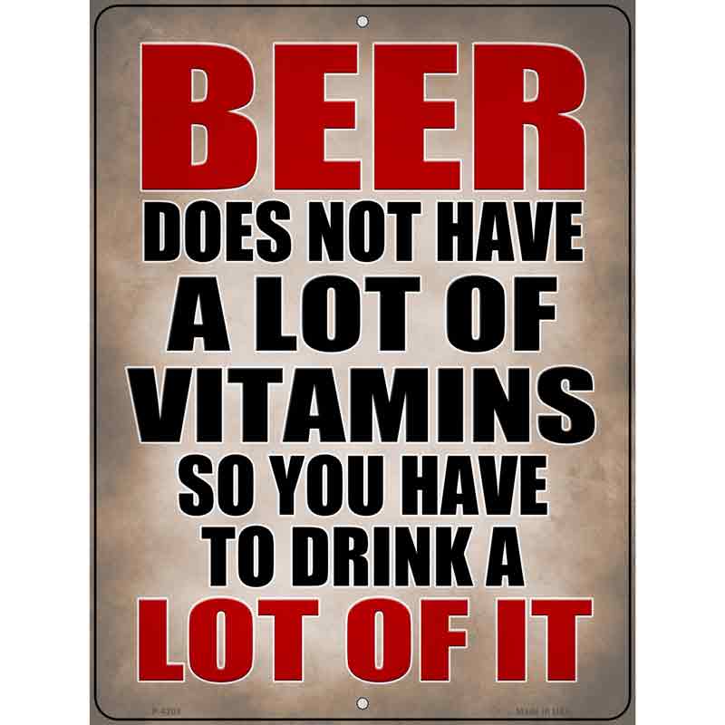 Not A Lot Of VITAMINS Beer Wholesale Novelty Metal Parking Sign