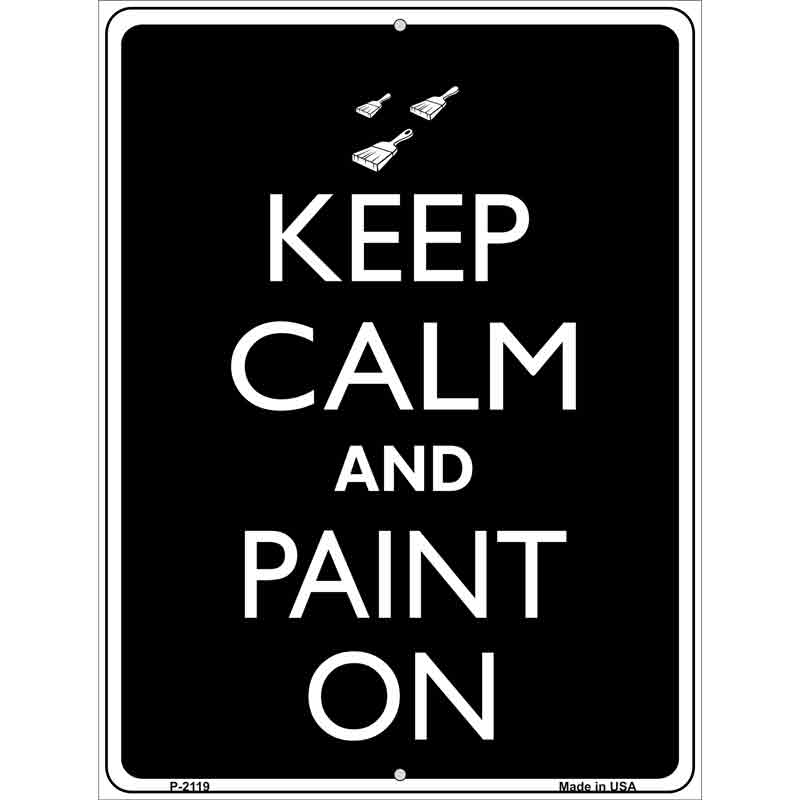 Keep Calm And PAINT On Wholesale Metal Novelty Parking Sign